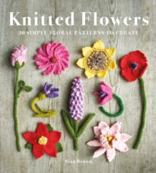 Knitted Flowers- Sian Brown