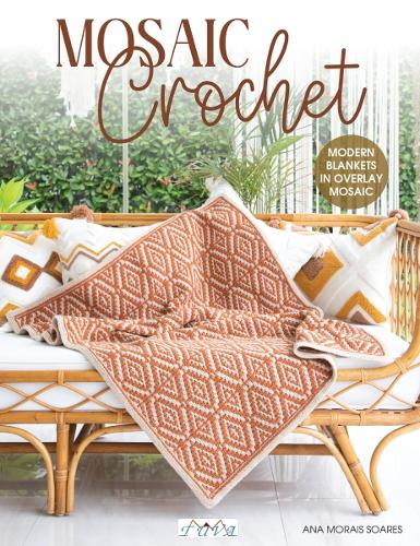 Mosaic Crochet (Paperback) Ana Morais Soares (author)